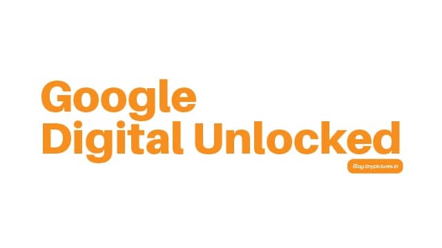 Google Digital Unlocked Google Digital Unlocked